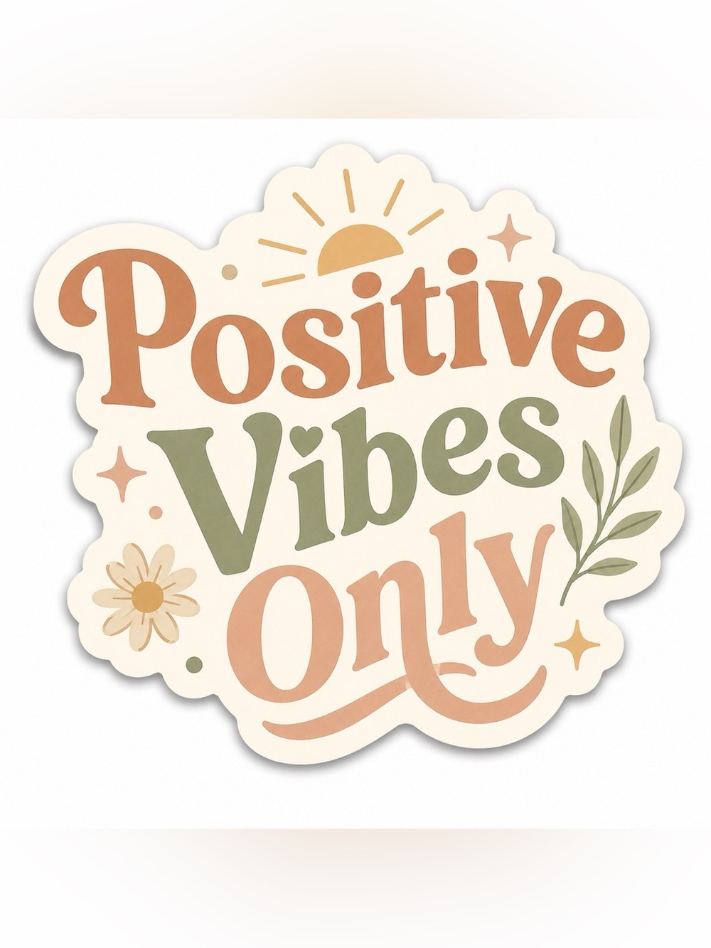 Positive Vibes Only Sticker